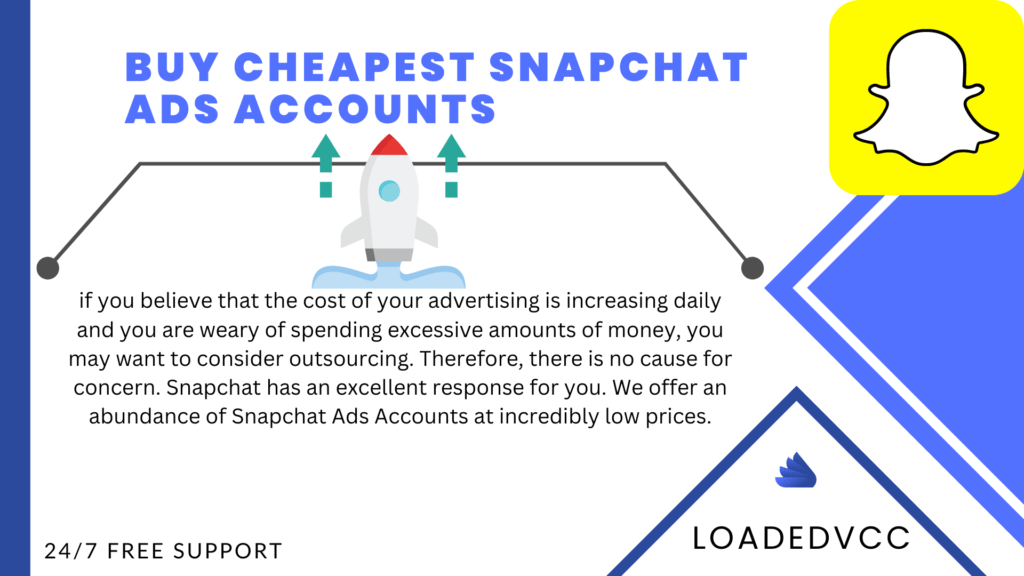 Buy Cheapest Snapchat Ads Accounts